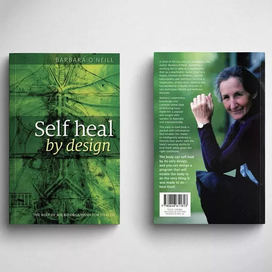 The Role of Micro-Organisms for Health Self Heal By Design By Barbara O'Neill